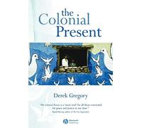 The Colonial Present: Afghanistan. Palestine. Iraq