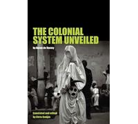 The Colonial System Unveiled