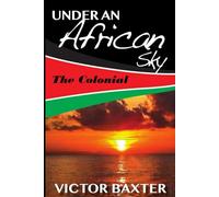 The Colonial: Under an African Sky