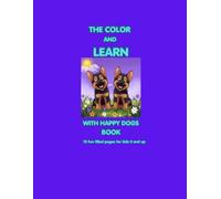 THE COLOR AND LEARN WITH HAPPY DOGS BOOK