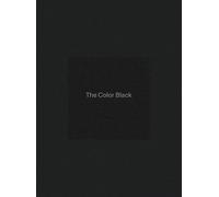 The Color Black: Antinomies of a Color in Architecture and Art: Mohsen mostafavi
