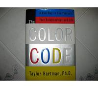 The Color Code: A New Way to See Yourself, Your Relationships, and Life