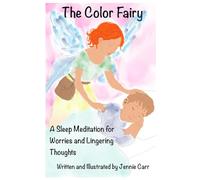 The Color Fairy: A Sleep Meditation for Worries and Lingering Thoughts