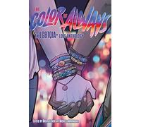 The Color of Always: An LGBTQIA+ Love Anthology