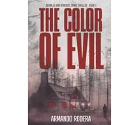 The Color of Evil: (Bermejo and Roncero Crime Thriller, Book 1)
