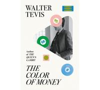 The Color of Money : From the author of The Queen's Gambit - now a major Netflix drama