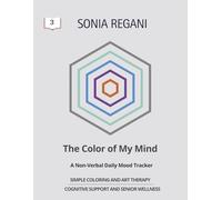 The Color of My Mind: A Non-Verbal Daily Mood Tracker & Simple Art Therapy for Senior Cognitive Support