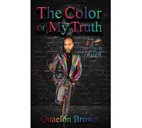 The Color Of My Truth