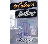 The Color of Nothing