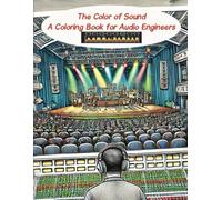 The Color of Sound: A Coloring Book for Audio Engineers