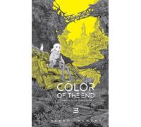 The Color of the End: Mission in the Apocalypse, Vol. 3
