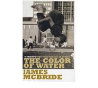 [ THE COLOR OF WATER A BLACK MAN'S TRIBUTE TO HIS WHITE MOTHER BY MCBRIDE, JAMES](AUTHOR)PAPERBACK
