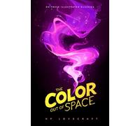 The Color Out of Space: An Ox Press Illustrated Classic