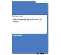 "The Color Purple" by Alice Walker - an Analysis