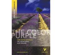 The Color Purple: York Notes Advanced - everything you need to study and prepare for the 2025 and 2026 exams