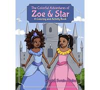 The Colorful Adventures of Zoe & Star: An Activity and Coloring Book