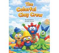 The Colorful Clay Crew