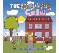 The Colorful Crew (The Colorful Crew Series)