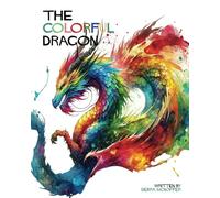 The Colorful Dragon (The Magical Series)