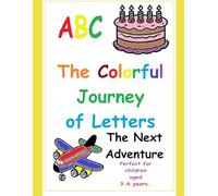 The Colorful Journey of Letters: The Next Adventure