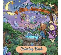 The Colorful Quest of Little Adventurers: Coloring Book