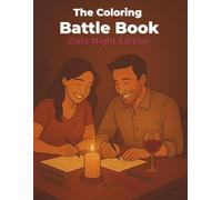 The Coloring Battle Book: Date Night Edition (Battle Coloring Book Series)
