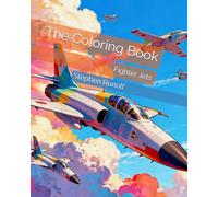 The Coloring Book: Fighter Jets