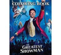 The Coloring Book: The Ultimate Easy Greatest Featuring Showman All Amazing Adults Books For Men And Women Unofficial