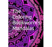 The Coloring Bookworm's Mandalas