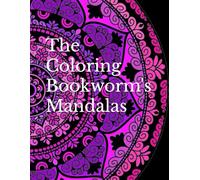 The Coloring Bookworm's Mandalas
