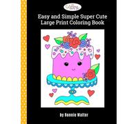 The Coloring Cafe Easy and Simple Super Cute Large Print Coloring Book