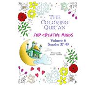 The Coloring Qur'an for Creative Minds: Volume 6: Surahs 37-49