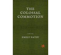 The Colossal Commotion