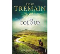 The Colour by Tremain, Rose New edition (2004)