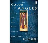 The Colour of Angels: Cosmology, Gender and the Aesthetic Imagination
