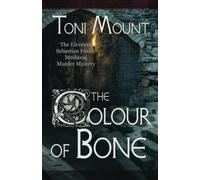 The Colour of Bone: A Sebastian Foxley Medieval Murder Mystery: 11
