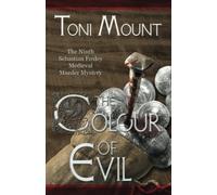 The Colour of Evil: A Sebastian Foxley Medieval Murder Mystery: 9