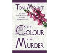 The Colour of Murder: A Sebastian Foxley Medieval Murder Mystery: 5