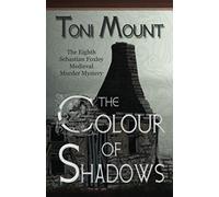 The Colour of Shadows: A Sebastian Foxley Medieval Murder Mystery: 8