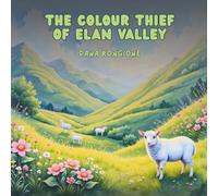 The Colour Thief of Elan Valley