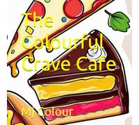 The Colourful Crave Cafe