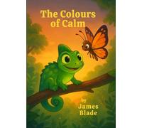 The Colours of Calm (Safe spaces: SEN stories)