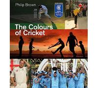 The Colours of Cricket: A Stunning Photographic Celebration of Cricket with foreword by England's Stuart Broad - The Perfect Gift for Cricket Fans