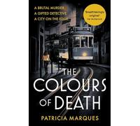 The Colours of Death: A gripping crime novel set in the heart of Lisbon (Inspector Reis)