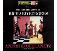 The Columbia Album of Richard Rodgers (CD) Andre Kostelanetz (US IMPORT)