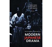 The Columbia Anthology of Modern Japanese Drama