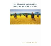 The Columbia Anthology of Modern Korean Poetry