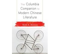 The Columbia Companion to Modern Chinese Literature