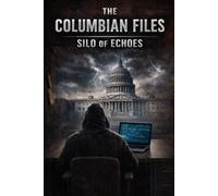 The Columbian Files Part 1:: Silo of Echoes