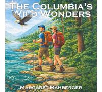 The Columbia's Wild Wonders